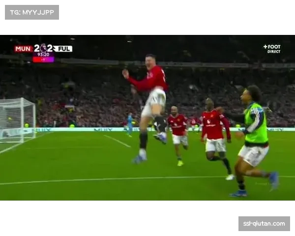 曼联对阵富勒姆，谢什科94分钟绝杀助球队惊险重返前四